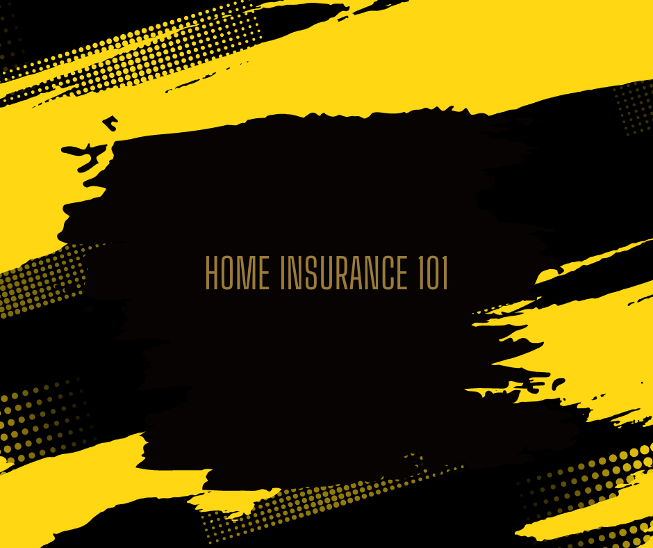 Home Insurance 101